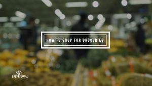 How To Shop For Groceries
