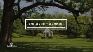 How To Keep A Positive Attitude