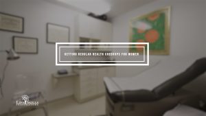 Getting Regular Health Checkups (Women)