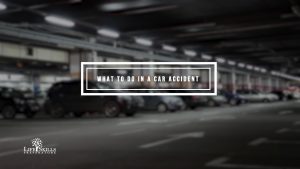 What To Do If You Get In A Car Accident