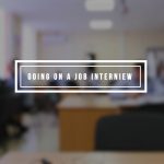 Going On A Job Interview