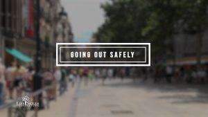 Ways To Enjoy Going Out But Being Safe