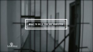 What To Do If You Are Arrested
