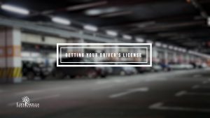 Getting Your Driver’s License