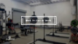 Ways To Stay In Shape