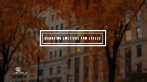 Managing Emotions and Stress